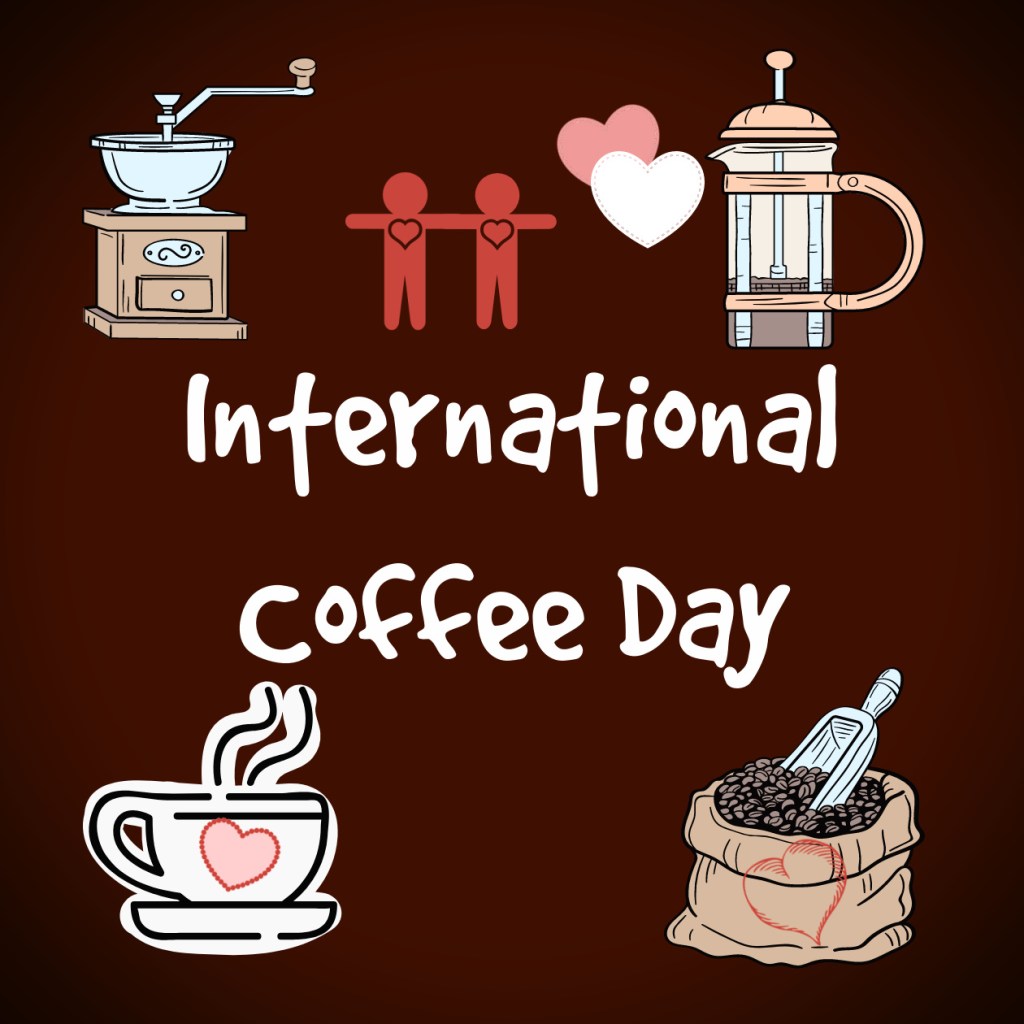 International Coffee Day October&nbsp;1